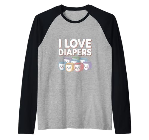 Ich liebe Windeln, süßes Baby, grafischer Humor Raglan Ich liebe Windeln, süßes Baby, grafischer Humor Raglan von Adorable Baby Humor Design Collection