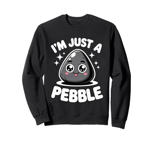 Lustiger niedlicher Spruch I Am Just A Pebble Kawaii Rock Damen Herren Sweatshirt von Adorable Cartoon Stone Humor Playful Collector Gag