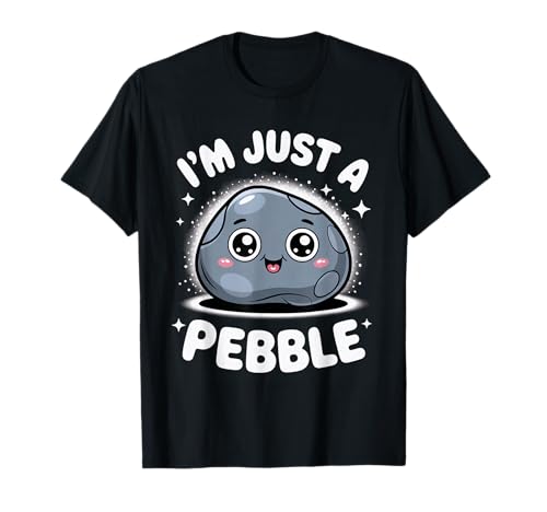 Lustiger niedlicher Spruch I Am Just A Pebble Kawaii Rock Damen Herren T-Shirt Lustiger niedlicher Spruch I Am Just A Pebble Kawaii Rock Damen Herren T-Shirt von Adorable Cartoon Stone Humor Playful Collector Gag
