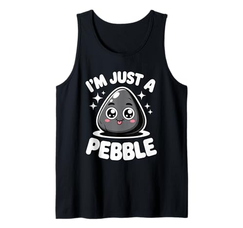 Lustiger niedlicher Spruch I Am Just A Pebble Kawaii Rock Damen Herren Tank Top Lustiger niedlicher Spruch I Am Just A Pebble Kawaii Rock Damen Herren Tank Top von Adorable Cartoon Stone Humor Playful Collector Gag