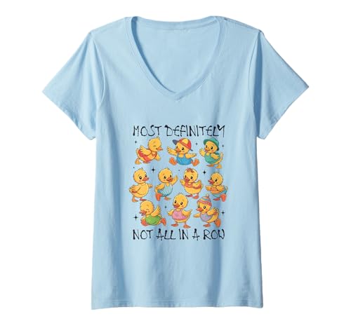Damen Ganz bestimmt nicht alle in einer Reihe süße Enten T-Shirt mit V-Ausschnitt von Adorable Ducklings Fun Whimsical Playful Vibes
