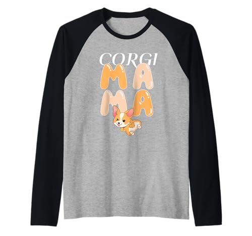 Corgi Mama Niedlicher Cartoon-Welpen-Hundeliebhaber Kunst Raglan von Adorable Funny Corgi Dog Mom Mama Tees