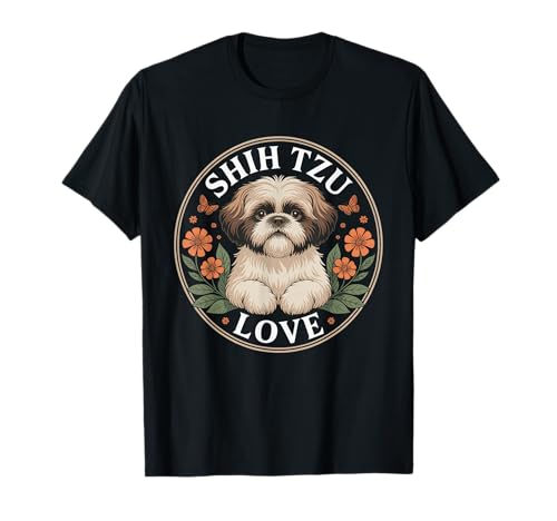 Lustiger Shih Tzu Spruch Süß Hund Liebe mit Blumen Frauen Männer T-Shirt von Adorable Puppy Lovers Pet Breed Shih Tzu Fans