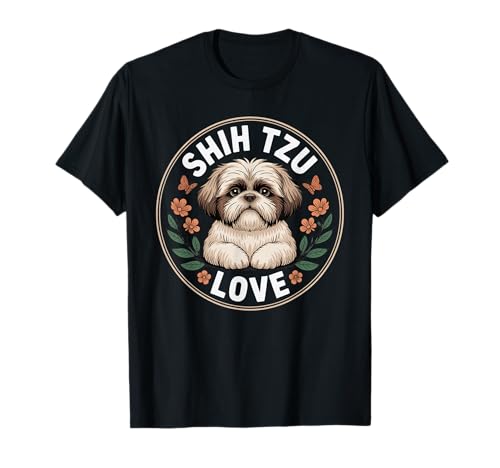 Lustiger Shih Tzu Spruch Süß Hund Liebe mit Blumen Frauen Männer T-Shirt von Adorable Puppy Lovers Pet Breed Shih Tzu Fans