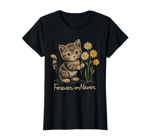 Damen Forever or Never Niedliche Vintage-Katze, Gänseblümchen T-Shirt von Adorable Retro Kitten Designs for Cat Lovers