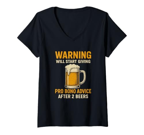 Damen Warnung: Gibt Pro Bono Ratschläge nach zwei Bieren | Lustig T-Shirt mit V-Ausschnitt von Adult Humor Beer Lover Apparel