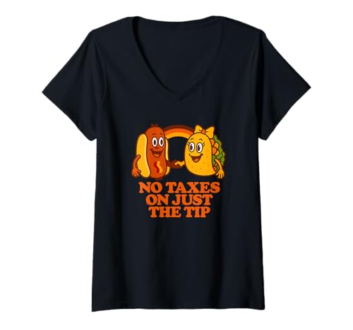 Damen No Taxes On Just The Tip | Lustiger Humor für Erwachsene T-Shirt mit V-Ausschnitt von Adult Humor Funny Tees and Apparel
