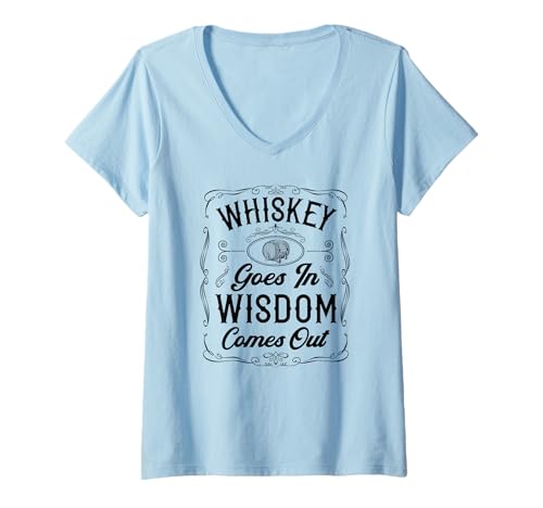 Damen Whiskey Goes In Wisdom Comes Out Lustiger Whiskey-Trinker T-Shirt mit V-Ausschnitt von Adult Humor Whiskey Goes In Wisdom Comes Out