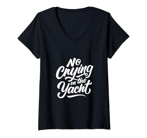 Damen Kein Weinen auf der Yacht T-Shirt mit V-Ausschnitt Damen Kein Weinen auf der Yacht T-Shirt mit V-Ausschnitt von Adult Jokes Club