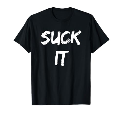 Funny Adult Novelty Gift Suck It T-Shirt For Men Or Women T-Shirt Funny Adult Novelty Gift Suck It T-Shirt For Men Or Women T-Shirt von Adult Tshirts