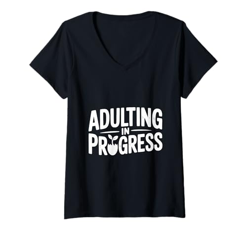 Damen Adulting In Progress Kreativer Pflanzenliebhaber Humor T-Shirt mit V-Ausschnitt von Adulting In Progress Creative Plant Lover Humor