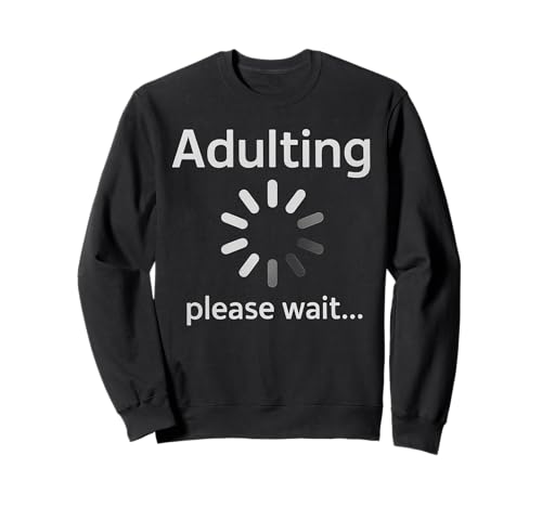 Erwachsene Loading 18th Birthday Funny Adult Boy Girl Birthday Sweatshirt Erwachsene Loading 18th Birthday Funny Adult Boy Girl Birthday Sweatshirt von Adulting Loading 18th Birthday Celibration