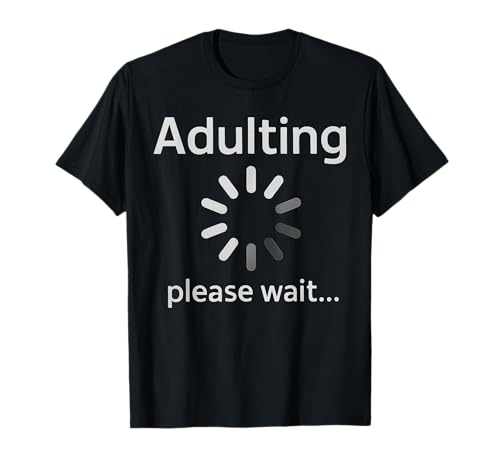 Erwachsene Loading 18th Birthday Funny Adult Boy Girl Birthday T-Shirt Erwachsene Loading 18th Birthday Funny Adult Boy Girl Birthday T-Shirt von Adulting Loading 18th Birthday Celibration
