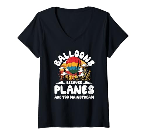 Damen Luftballons, weil Flugzeuge zu weit verbreitet sind T-Shirt mit V-Ausschnitt von Adventure Balloon Enthusiasts Club