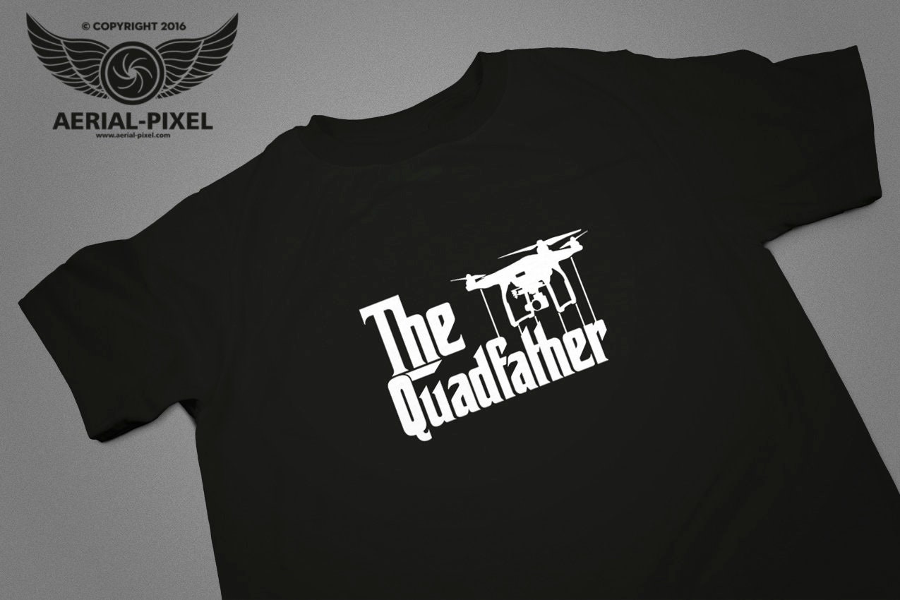 Das Quadfather T-Shirt Dji, 3Dr Oder Yuneec Versionen Für Quadcopter/Uav Piloten Das Quadfather T-Shirt Dji, 3Dr Oder Yuneec Versionen Für Quadcopter/Uav Piloten von AerialPixel