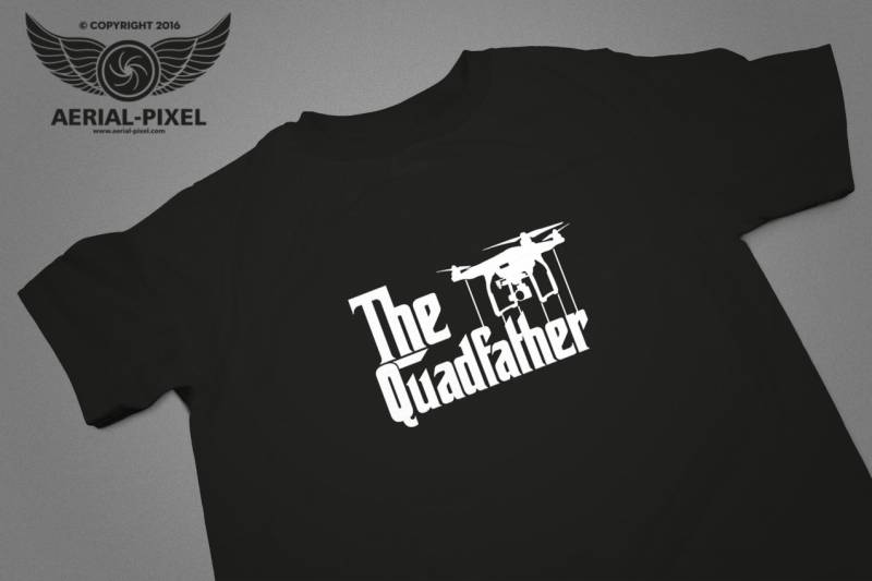 Das Quadfather T-Shirt Dji, 3Dr Oder Yuneec Versionen Für Quadcopter/Uav Piloten von AerialPixel
