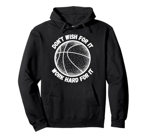 Don't Wish for It Work Hard for It Cooler Basketball-Drip für Kinder Pullover Hoodie Don't Wish for It Work Hard for It Cooler Basketball-Drip für Kinder Pullover Hoodie von Aesthetic Teens Basketball Positive Inspiration