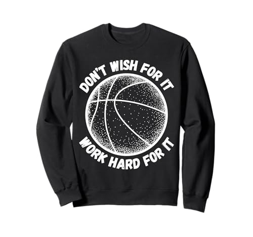 Don't Wish for It Work Hard for It Cooler Basketball-Drip für Kinder Sweatshirt Don't Wish for It Work Hard for It Cooler Basketball-Drip für Kinder Sweatshirt von Aesthetic Teens Basketball Positive Inspiration