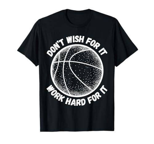 Don't Wish for It Work Hard for It Cooler Basketball-Drip für Kinder T-Shirt Don't Wish for It Work Hard for It Cooler Basketball-Drip für Kinder T-Shirt von Aesthetic Teens Basketball Positive Inspiration