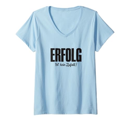 Damen Erfolg ist kein Zufall! Online Business Affiliate Marketing T-Shirt mit V-Ausschnitt von Affiliate Marketing Online-Business Designs