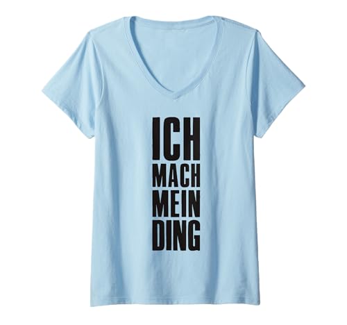 Damen Ich mach Mein Ding! Online Business Affiliate Marketing T-Shirt mit V-Ausschnitt von Affiliate Marketing Online-Business Designs