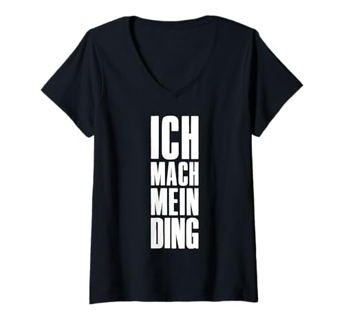 Damen Ich mach Mein Ding! Online Business Affiliate Marketing T-Shirt mit V-Ausschnitt von Affiliate Marketing Online-Business Designs