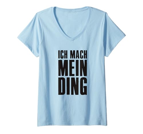 Damen Ich mach Mein Ding! Online Business Affiliate Marketing T-Shirt mit V-Ausschnitt von Affiliate Marketing Online-Business Designs