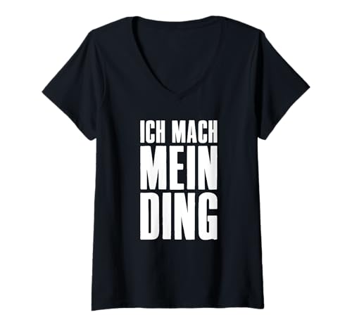 Damen Ich mach Mein Ding! Online Business Affiliate Marketing T-Shirt mit V-Ausschnitt von Affiliate Marketing Online-Business Designs