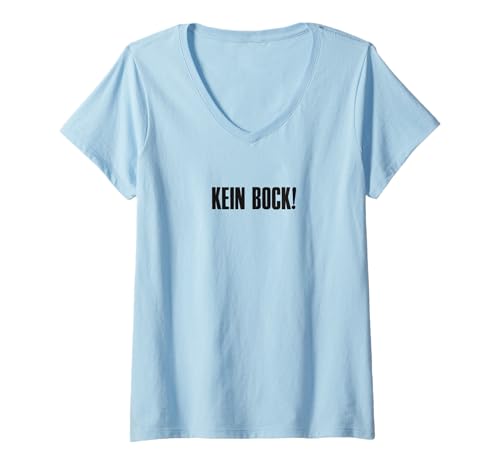 Damen Kein Bock! Spruch Online Business Affiliate Marketing T-Shirt mit V-Ausschnitt Damen Kein Bock! Spruch Online Business Affiliate Marketing T-Shirt mit V-Ausschnitt von Affiliate Marketing Online-Business Designs