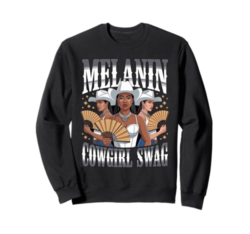 Lustiger Melanin Cowgirl Spruch Schwarz Western Swag Damen Herren Sweatshirt von African American Rodeo Vibes Fashion Style Dad Mom