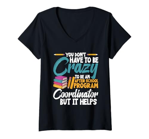 Damen Nach der Schule Sachen Be Crazy Koordinator nach der Schule T-Shirt mit V-Ausschnitt Damen Nach der Schule Sachen Be Crazy Koordinator nach der Schule T-Shirt mit V-Ausschnitt von Afterschool Program Design For After School Squad