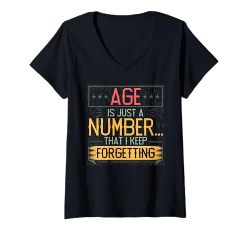 Damen Alter Nummer: Großelterntag vergessen, Humor, Ruhestand T-Shirt mit V-Ausschnitt von Age Just Number I Forget Funny Style Retirement