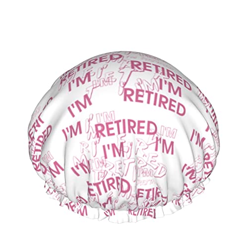 Wiederverwendbarer Haarhut mit Stretchsaum für Damen I'm Retired Retirement Party DoubleWaterproof Shower Cap Bath Cap von Ahdyr