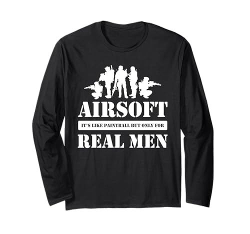 Airsoft Es ist wie Paintball, Aber nur für echte Männer Langarmshirt von Airsoft Enthusiasts Fun