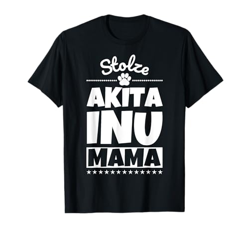 Stolze Akita Inu Mama T-Shirt von Akita Inu lustig