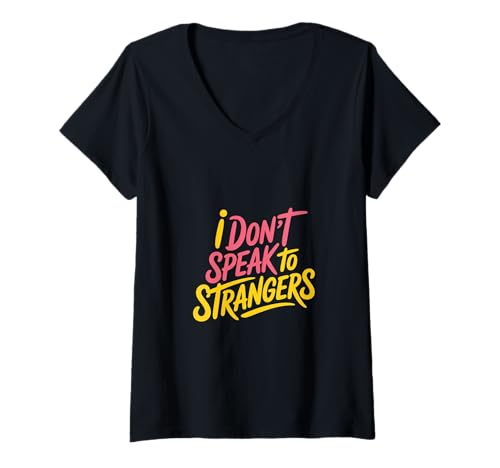 Damen I Don't Speak To Strangers Introvert Avoid Talks ------ T-Shirt mit V-Ausschnitt von Alarmierte introvertierte Gespräche