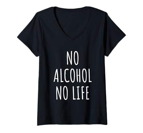 Damen Alkoholliebhaber Männer Frauen Alkoholismus Humor Party Outfit T-Shirt mit V-Ausschnitt von Alcohol Lovers Gifts Idea