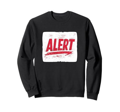 Erstaunliche Warnmeldung für Erwachsene und Kinder Sweatshirt von Alert Outfit