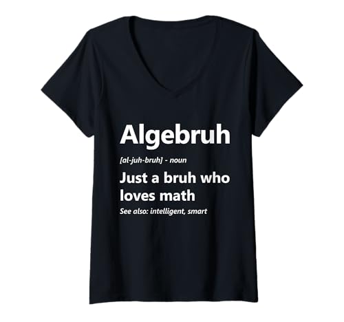 Damen Algebruh Definition Lustiger Matheclub für Algebra-Liebhaber an der Schule T-Shirt mit V-Ausschnitt von Algebra Math Nerd Designs by A Math Club Member