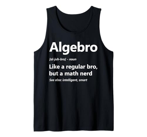 Herren Funny Algebra Lover Algebro Definition Mathematik Wissenschaft Student Tank Top von Algebra Math Nerd Designs by A Math Lover Student