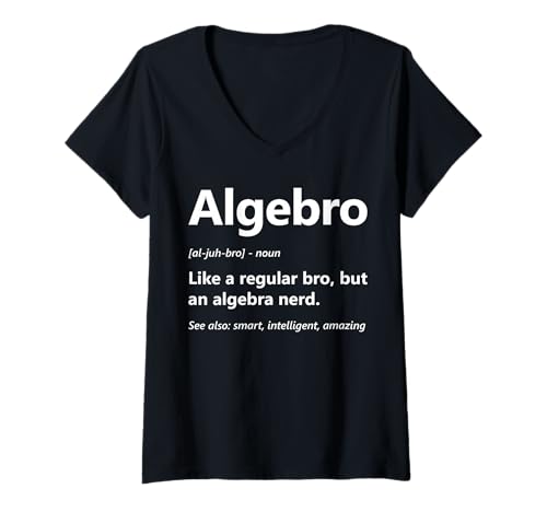 Damen Funny Algebra Lover Algebro Definition Mathematik Wissenschaft Student T-Shirt mit V-Ausschnitt von Algebra Math Nerd Designs by A Math Teacher