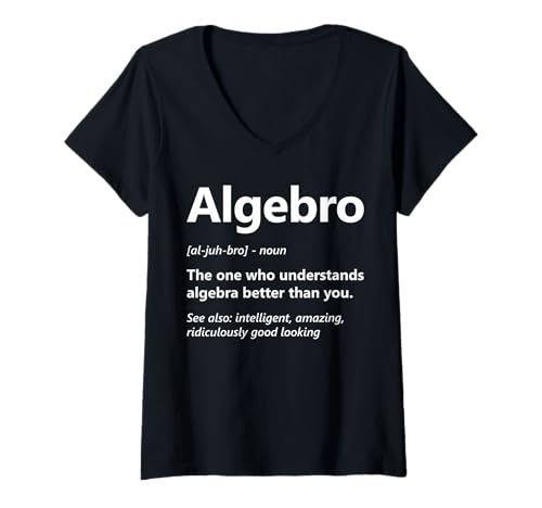 Damen Algebro Definition Funny Math Lover Algebra Mathematisch T-Shirt mit V-Ausschnitt von Algebra Math Nerd Designs by A Mathematician