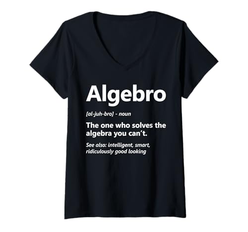 Damen Algebro Definition Lustiger Matheliebhaber Algebra-Lehrer Schüler T-Shirt mit V-Ausschnitt von Algebra Math Nerd Designs by A Mathematician