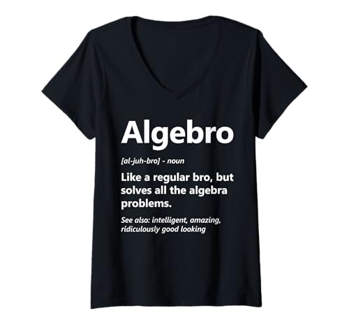 Damen Algebro Definition Lustiges Algebra-Klassenzimmer für Mathematikliebhaber T-Shirt mit V-Ausschnitt von Algebra Math Nerd Designs by A Mathematician