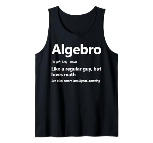 Herren Algebro Definition Funny Math Lover Mathematische Algebra Tank Top von Algebra Math Nerd Designs by A Mathematician