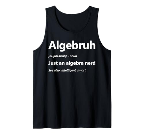 Herren Algebruh Definition Math Lover Algebra Nerd Mathematisch Tank Top von Algebra Math Nerd Designs by A Mathematician