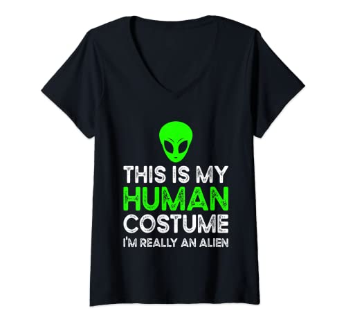 Damen This Is My Human Costume I'm Really An Alien T-Shirt mit V-Ausschnitt von Alien Kostüm Geschenke