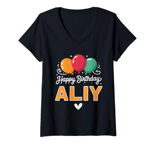 Damen Alles Gute zum Geburtstag Spruch Aliy T-Shirt mit V-Ausschnitt von Aliy Name Spruch für Geburtstag