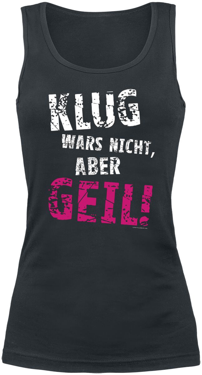 Alkohol & Party Top - Klug wars nicht, aber geil! - S bis XXL - für Damen - Größe XL - schwarz von Alkohol & Party