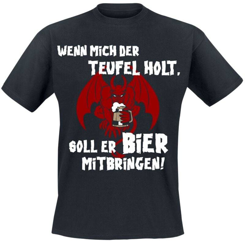 Alkohol & Party Wenn Mich Der Teufel Holt T-Shirt schwarz in M von Alkohol & Party